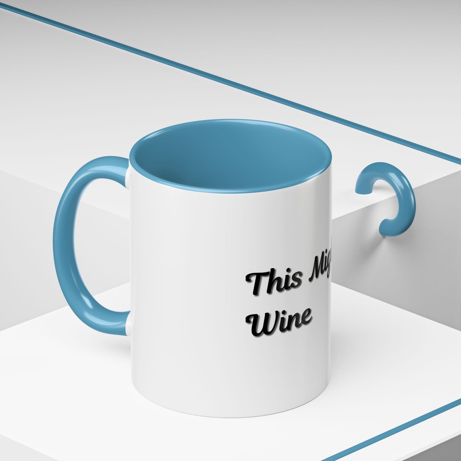 Funny Coffee Mug - "This Might Be Wine" - Perfect for Wine Lovers - TRV