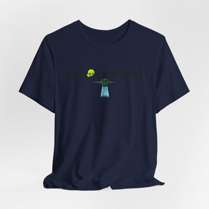 Alien Driving Unisex Tee - Fun Casual Shirt, Gifts for UFO Lovers, Quirky Humor T-Shirt, Perfect for Road Trips, Unique Birthday Present