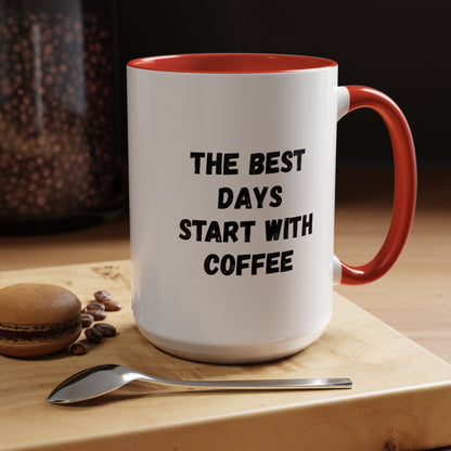 Ceramic coffee mug with "The Best Days Start With Coffee" print, 11oz size, featuring a white background and black text.