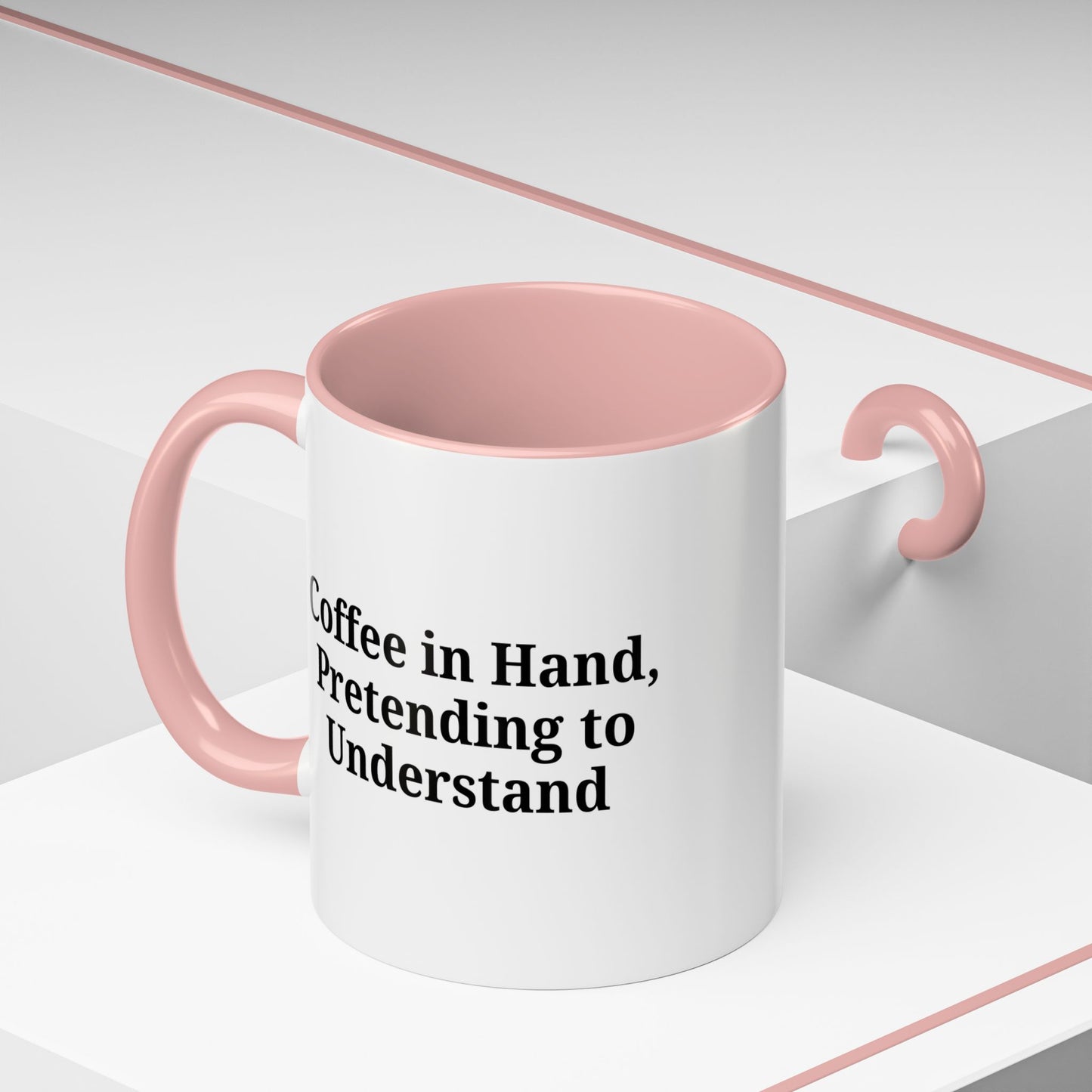 Coffee Humor Mug - "Coffee in Hand, Pretending to Understand" - TRV