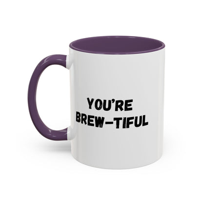 You’re Brew-tiful Coffee Mug – Cute Coffee Pun Accent Mug (11/15oz) — white ceramic accent mug with glossy finish and bold black “YOU’RE BREW-TIFUL” print, additional angle