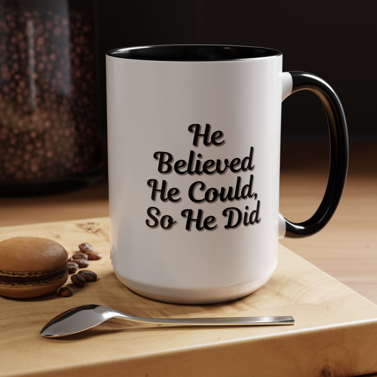 Printify coffee mug with inspirational quote "He Believed He Could So He Did" featuring bold black text on a white ceramic mug.