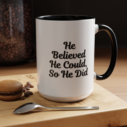 Printify coffee mug with inspirational quote "He Believed He Could So He Did" featuring bold black text on a white ceramic mug.