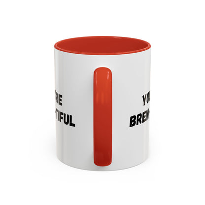 You’re Brew-tiful Coffee Mug – Cute Coffee Pun Accent Mug (11/15oz) — white ceramic accent mug with glossy finish and bold black “YOU’RE BREW-TIFUL” print, side profile view
