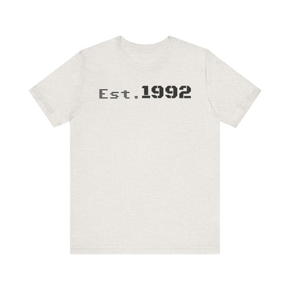 Est. 1992 Unisex Jersey Tee - Retro Birthday Gift, Casual Wear, Cool Vintage T-Shirt, Gift for Him, Gift for Her - TRV