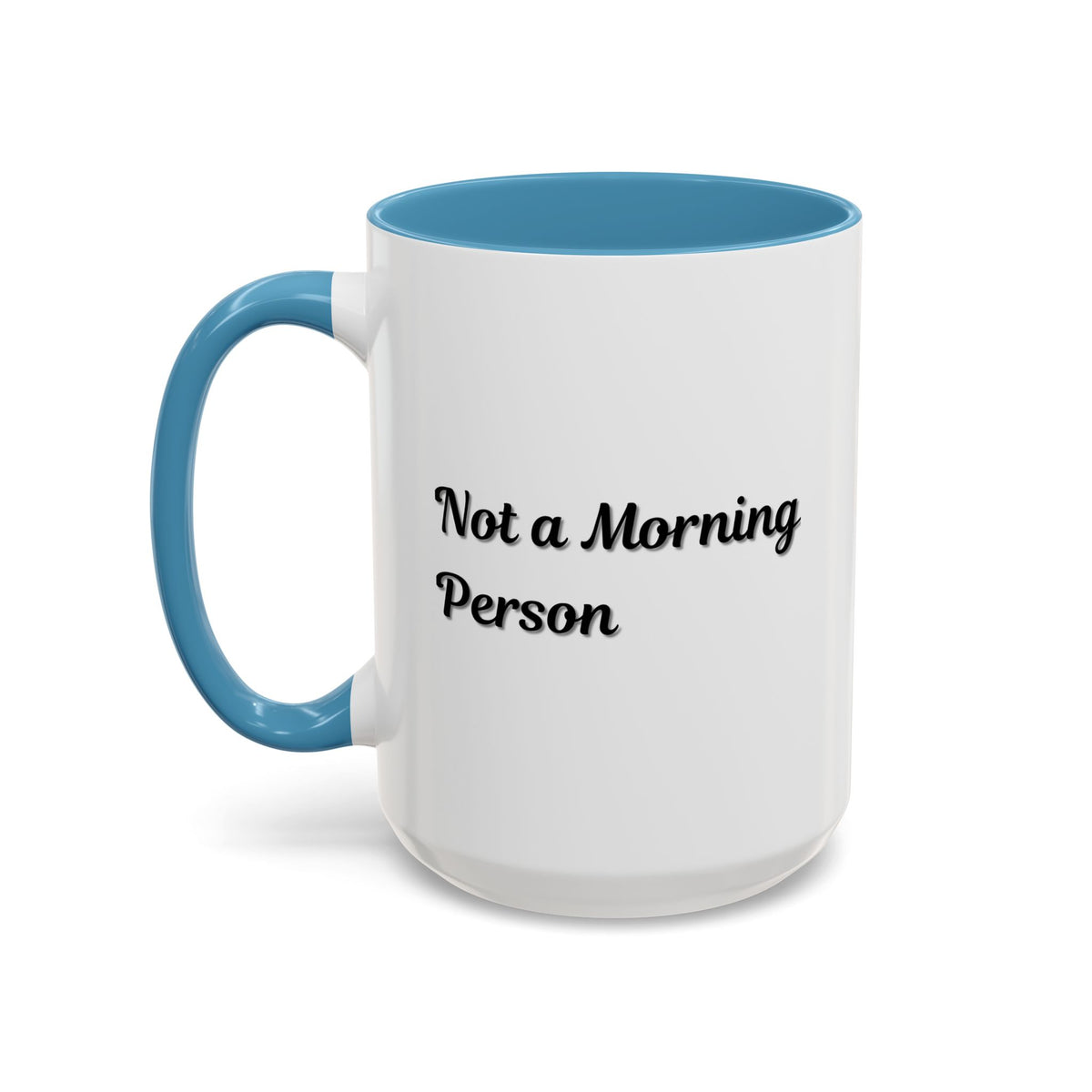 Ceramic coffee mug with "Not a Morning Person" print in 11oz or 15oz size, designed by Printify, featuring humorous text.
