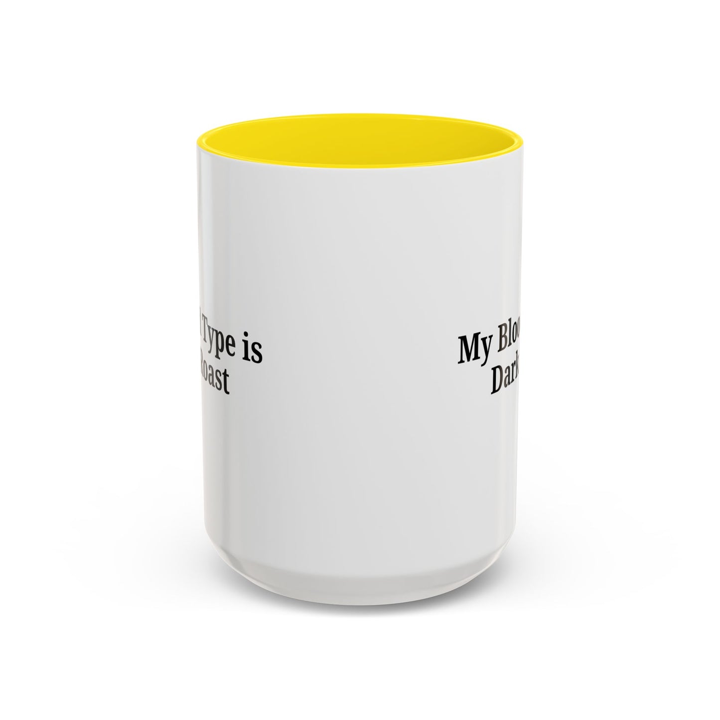My Blood Type is Dark Roast Coffee Mug - TRV