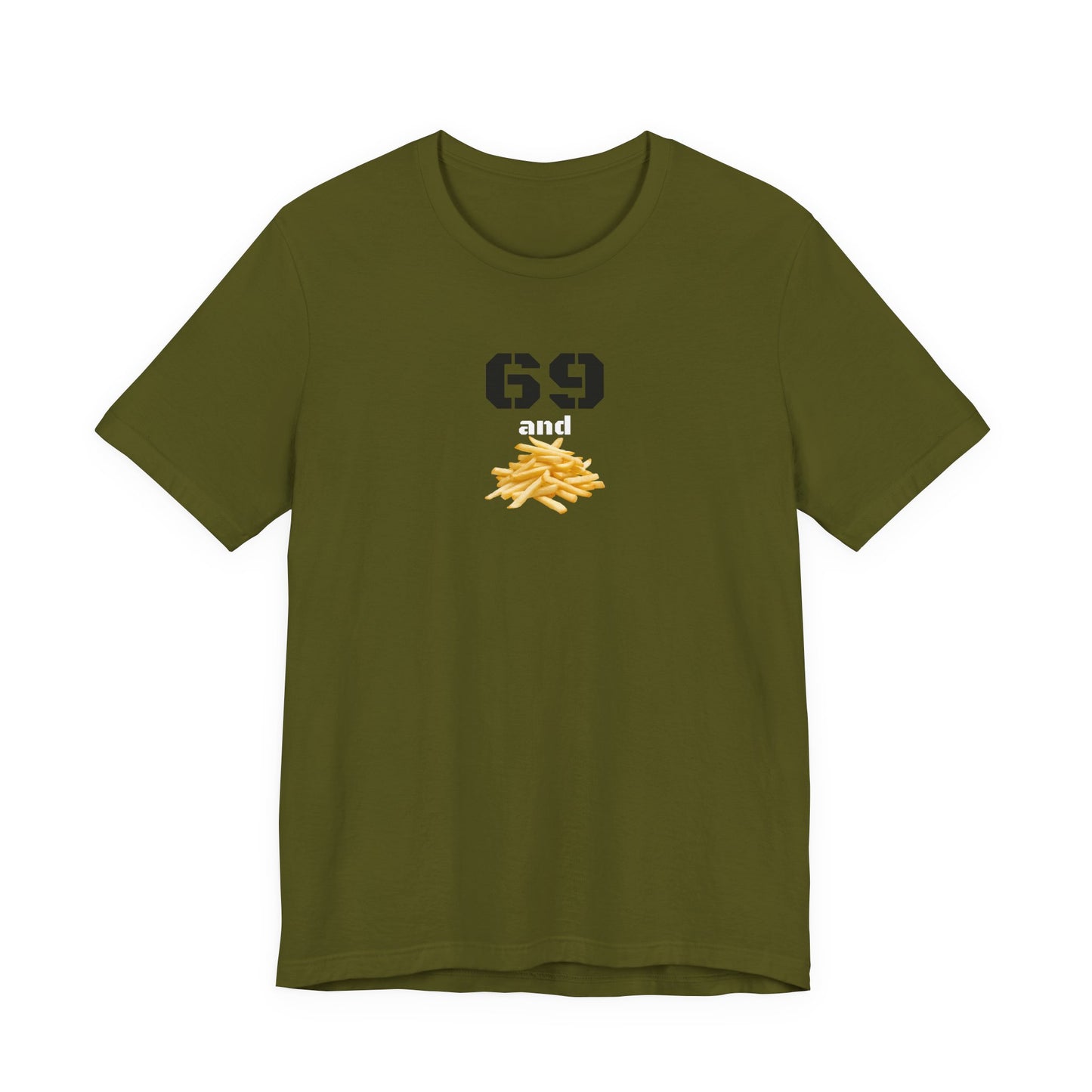 Funny 69 And French Fries Graphic Tee, Casual Humor Shirt, Cute Gift, Stylish Graphic Top, Unisex Quirky T-Shirt, Everyday Wear