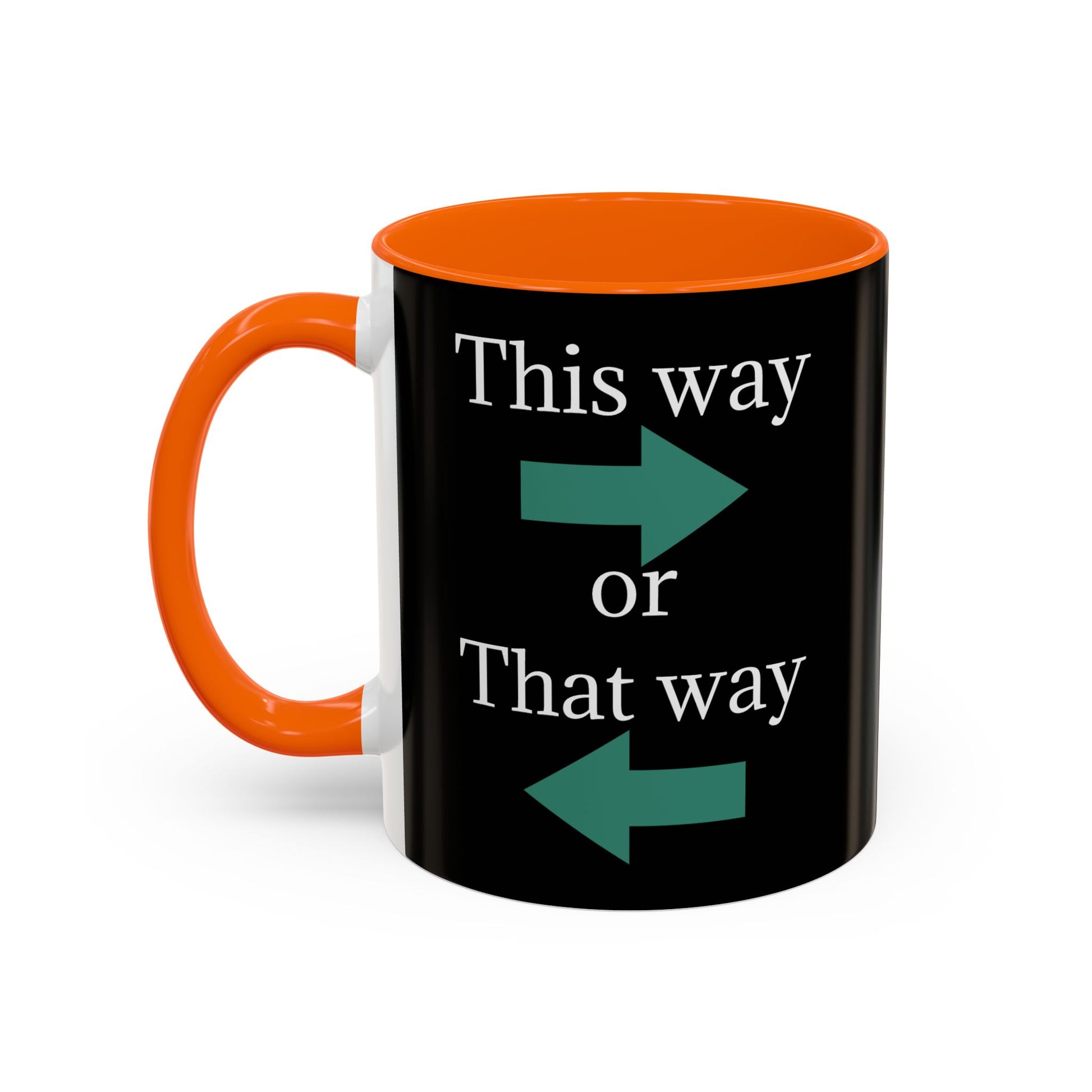 Ceramic coffee mug with "This Way or That Way" arrow design, 11oz or 15oz, in white with black arrow accents.