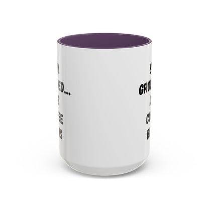 Grounded Coffee Mug, Inspirational Coffee Cup, Motivational Drinkware, Gift for Coffee Lovers, Funny Coffee Mug