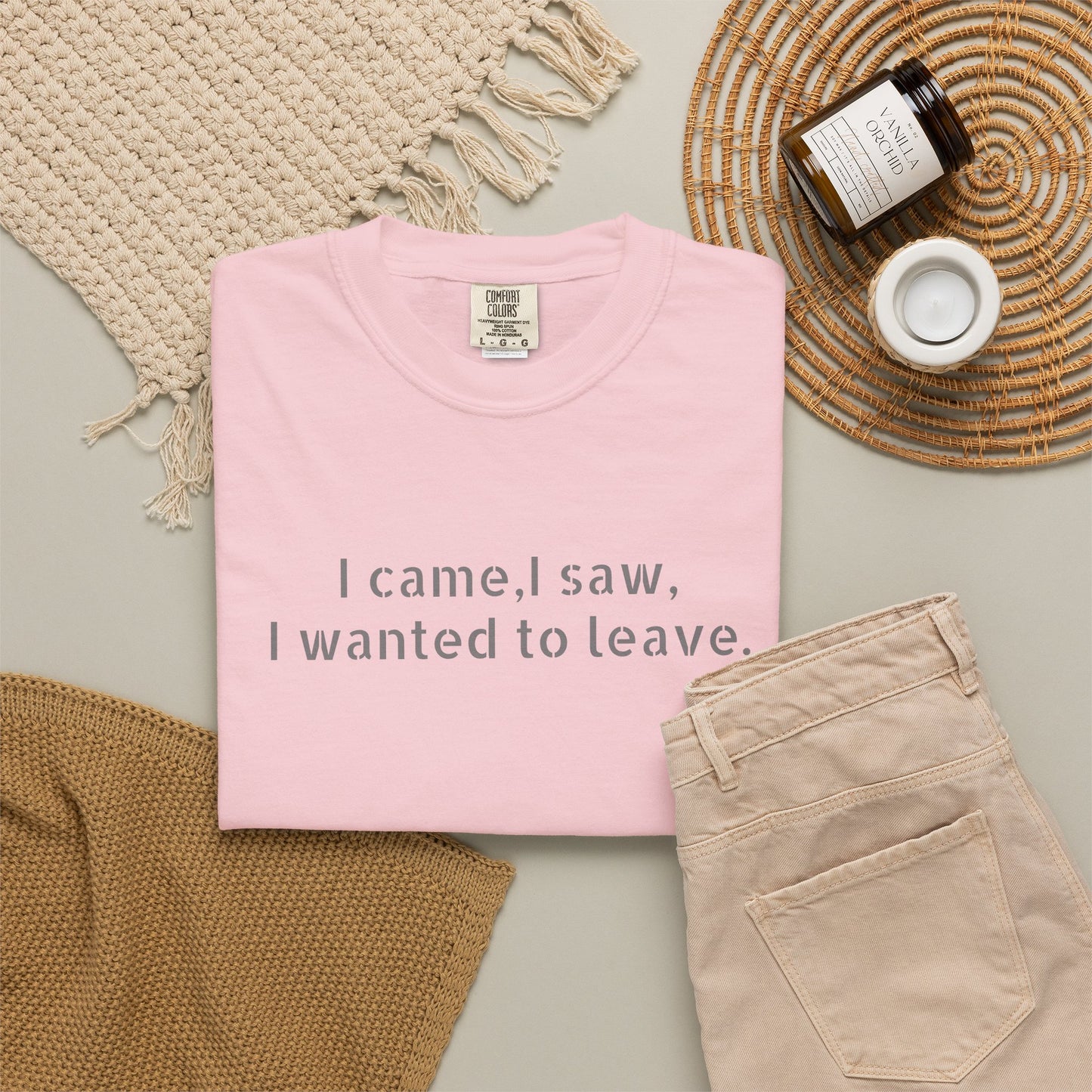 I came, I saw, I wanted to leave T-shirt | Minimal Text Tee