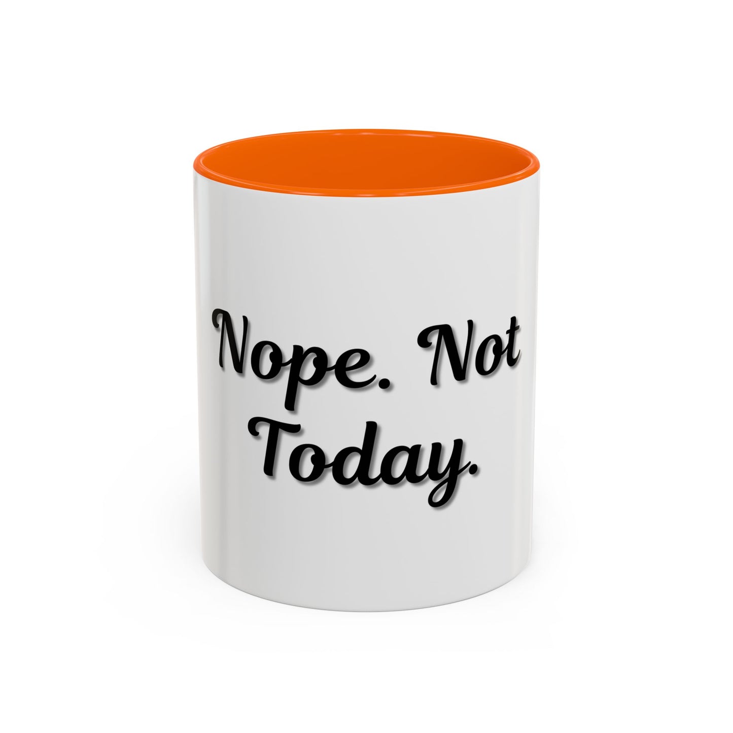 Nope Not Today Coffee Mug - Fun Ceramic Mug for Coffee Lovers - TRV