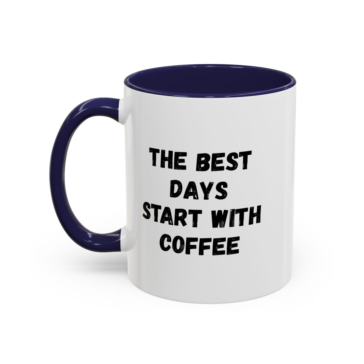 Ceramic coffee mug with "The Best Days Start With Coffee" quote, 11oz size, white accent design by Printify.