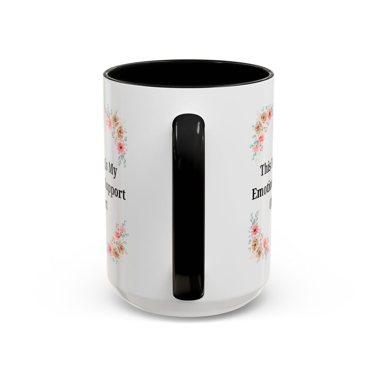 Floral Emotional Support Coffee Mug - Perfect Gift for Self-Care - TRV
