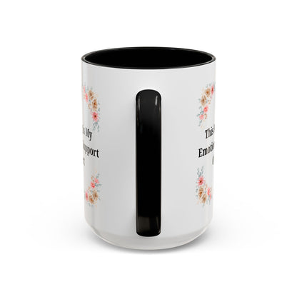 Floral Emotional Support Coffee Mug - Perfect Gift for Self-Care - TRV