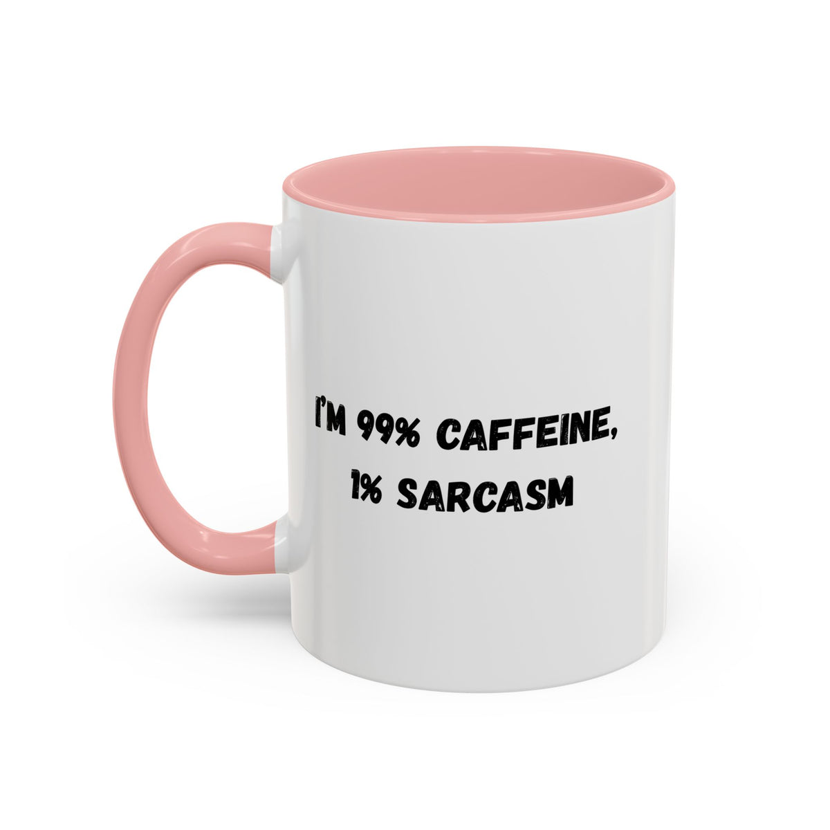 White ceramic coffee mug with "I'm 99% Caffeine, 1% Sarcasm" print, featuring a humorous design on a plain background.