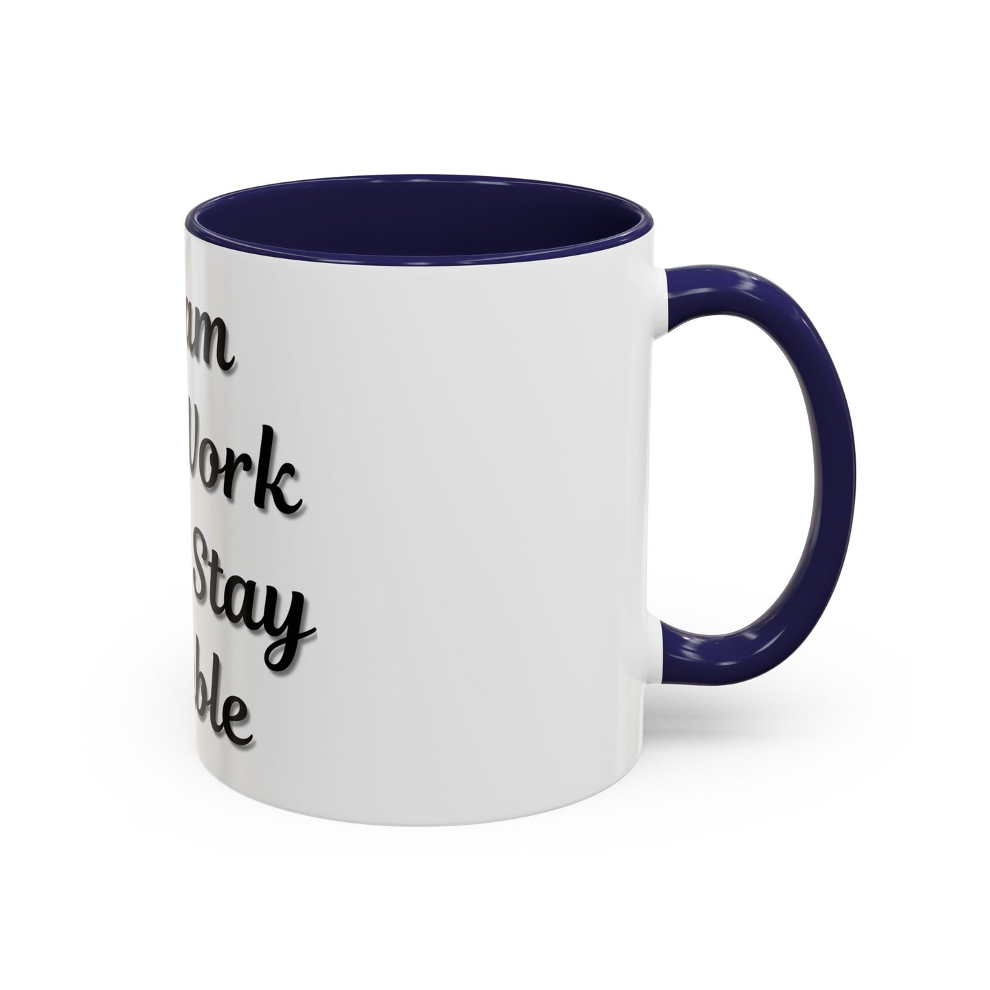 Inspirational Accent Coffee Mug - "Dream Big, Work Hard, Stay Humble" - Motivational 11/15oz - TRV