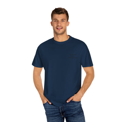 Funny Parenting Quote Unisex Garment-Dyed T-Shirt - TRV