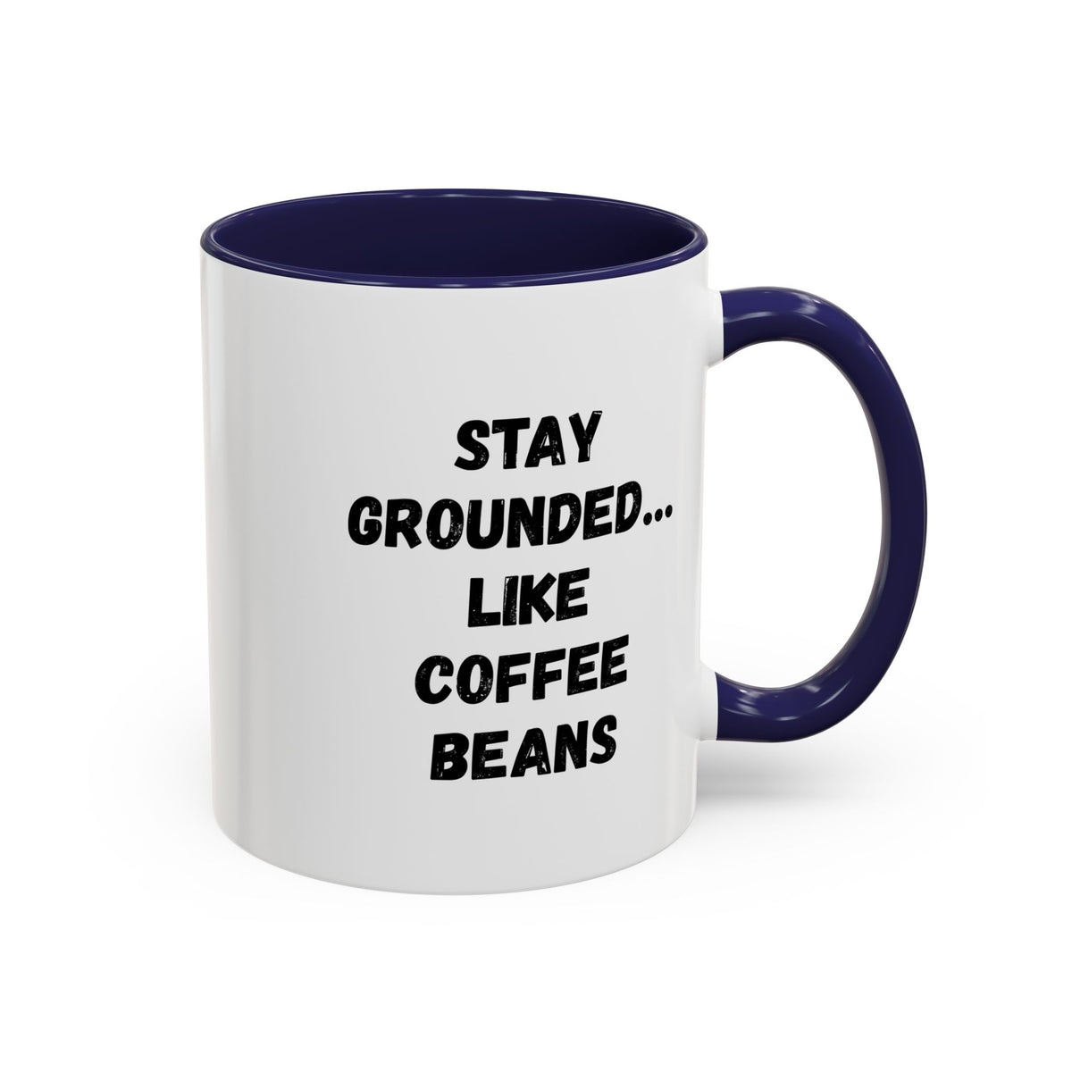 Printify Stay Grounded coffee mug featuring coffee beans design, 11oz size, perfect for coffee lovers.