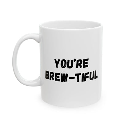 Inspirational Ceramic Mug - You Are Beautiful (11oz, 15oz) - TRV