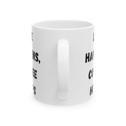 Inspirational Ceramic Mug - 11oz & 15oz - Perfect Gift for Coffee Lovers - TRV