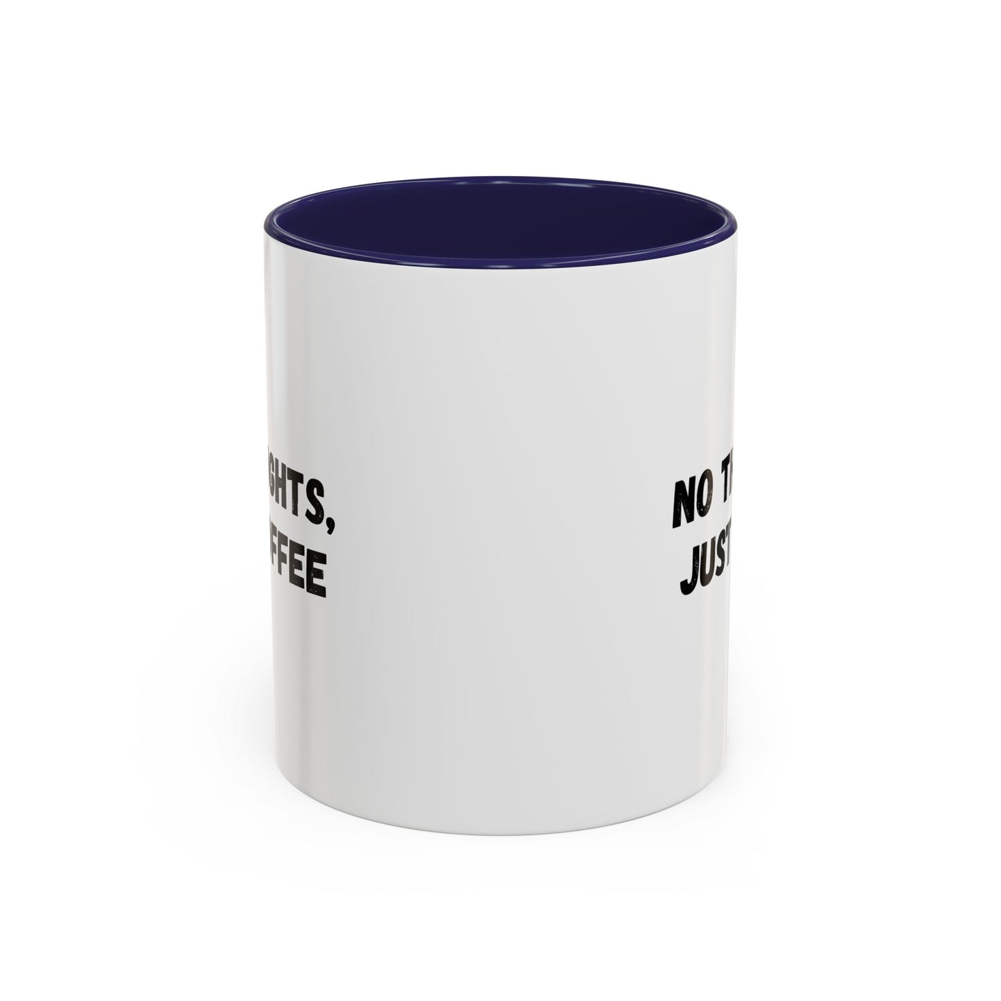 No Thoughts Just Coffee Mug - Fun Coffee Cup, Perfect for Coffee Lovers, Gift for Birthdays, Office Essentials, Unique Caffeine Lover's
