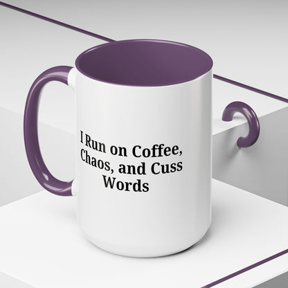 Funny Black Accent Coffee Mug - "I Run on Coffee, Chaos, and Cuss Words" - Ideal Gift for Coffee Lovers - TRV