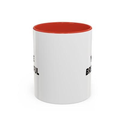 You’re Brew-tiful Coffee Mug – Cute Coffee Pun Accent Mug (11/15oz) — white ceramic accent mug with glossy finish and bold black “YOU’RE BREW-TIFUL” print, styled product photo