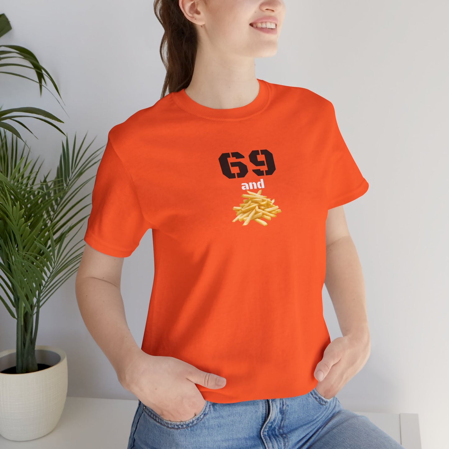 Funny 69 And French Fries Graphic Tee, Casual Humor Shirt, Cute Gift, Stylish Graphic Top, Unisex Quirky T-Shirt, Everyday Wear