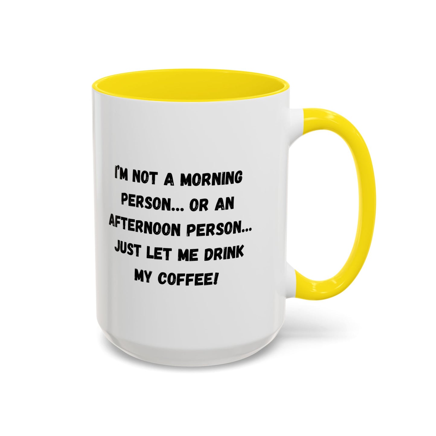 Funny Coffee Mug for Night Owls, I'm Not a Morning Person Mug, Gift for Coffee Lovers, Unique Drinkware, Humor Mug