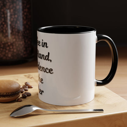 Inspirational Coffee Mug - "Coffee in One Hand, Confidence in the Other" - TRV