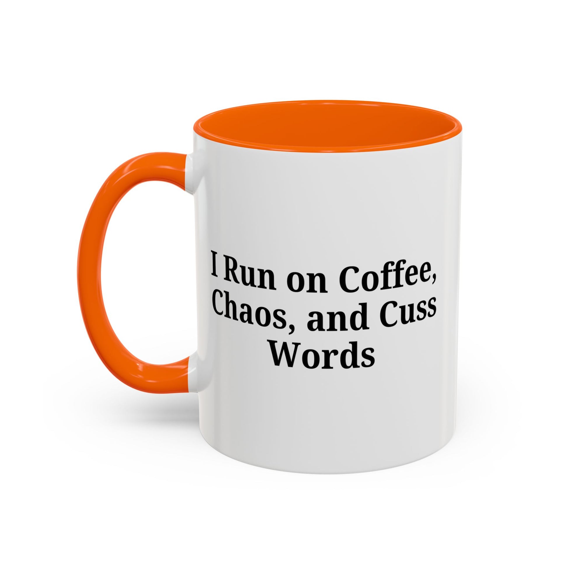 Funny Black Accent Coffee Mug - "I Run on Coffee, Chaos, and Cuss Words" - Ideal Gift for Coffee Lovers - TRV