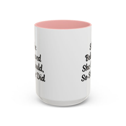 Inspiring Accent Coffee Mug - 'She Believed She Could, So She Did' - 11oz & 15oz