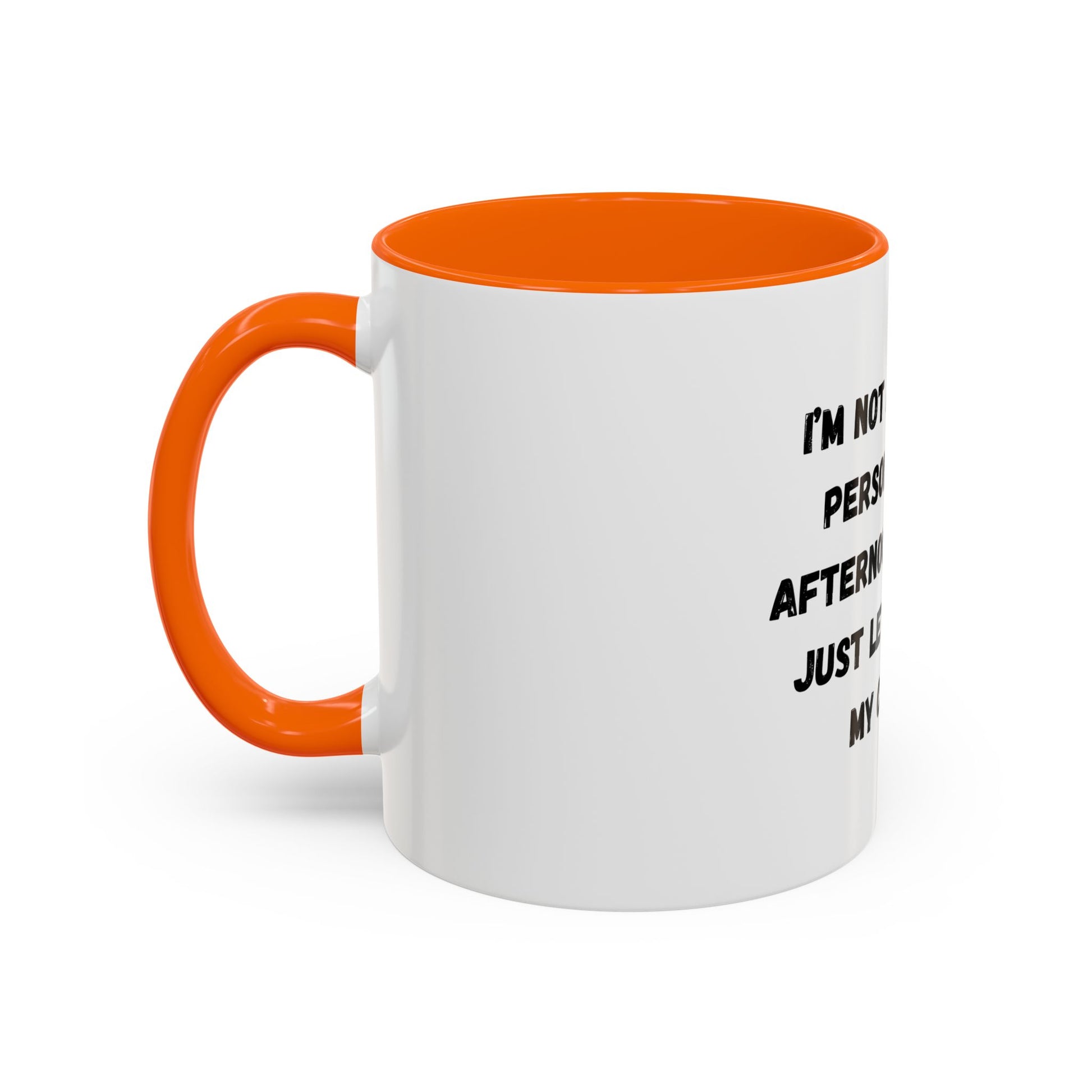 Funny Coffee Mug - "I'm Not a Morning Person" - 11oz & 15oz - TRV