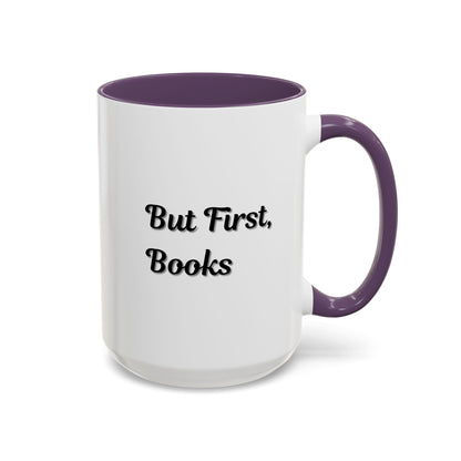 Printify "But First, Books" coffee mug featuring book lover accent design in 11oz size, ideal for book enthusiasts.