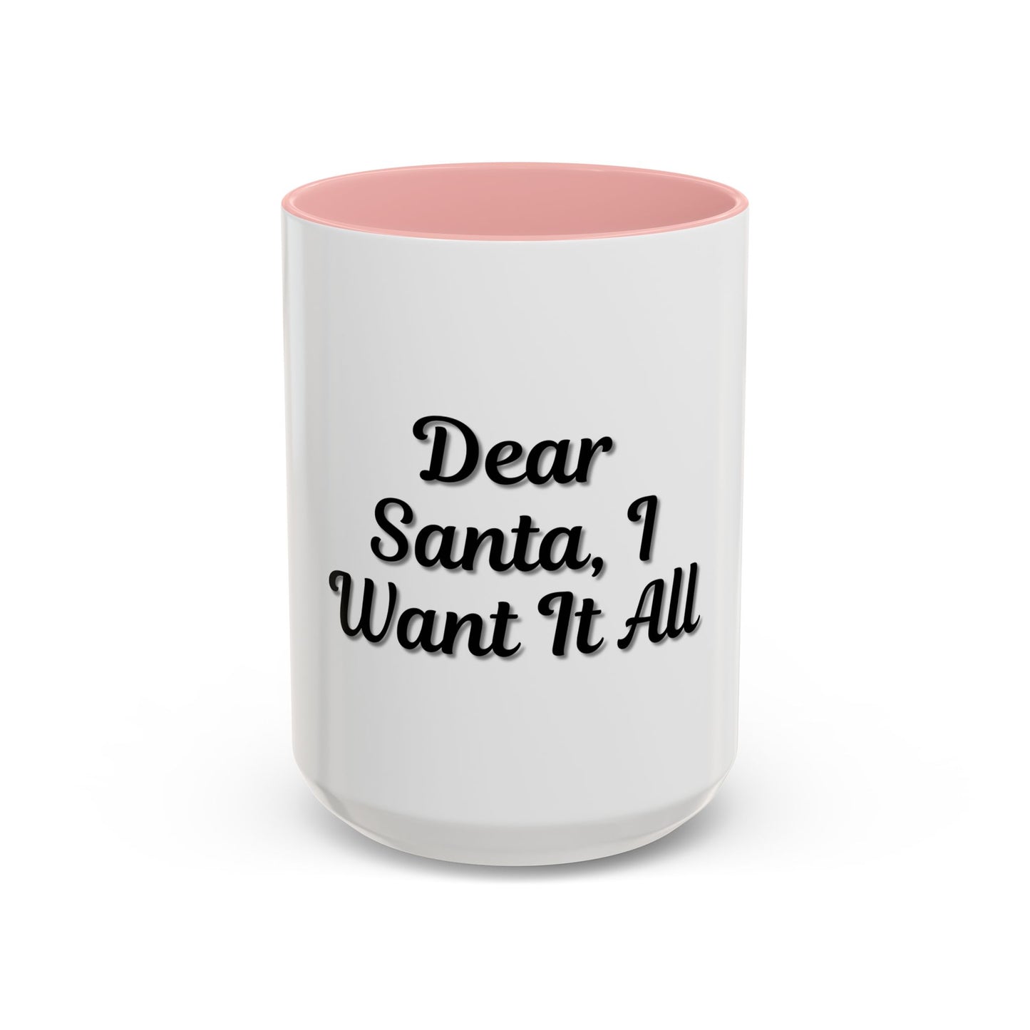 Dear Santa Accent Coffee Mug - Fun Holiday Mug for Christmas Enthusiasts - TRV