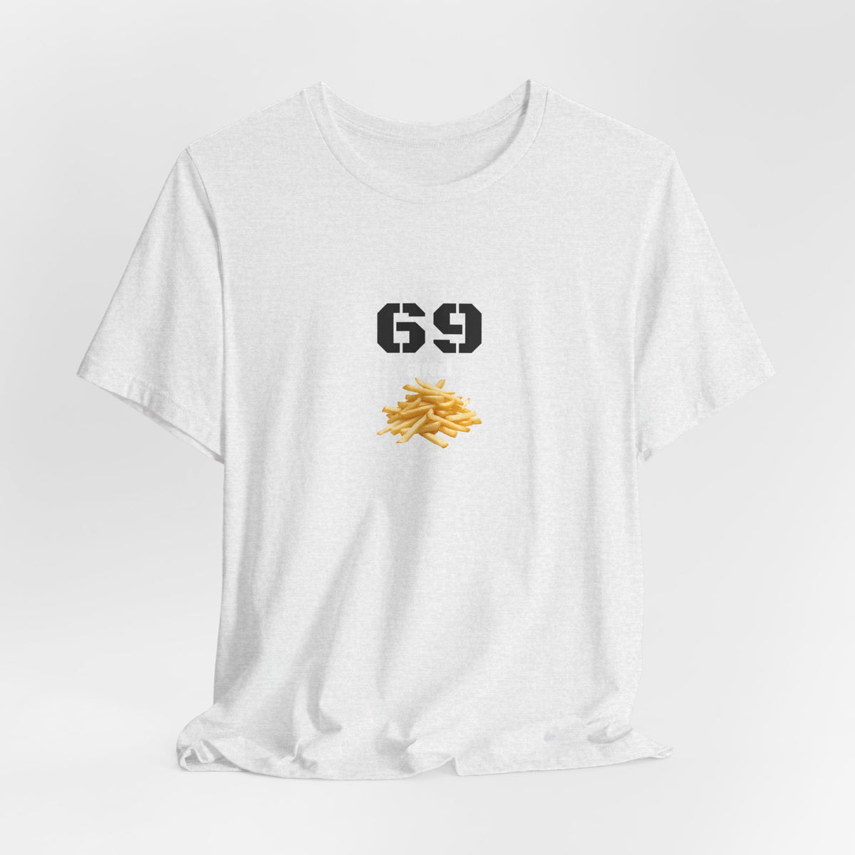 Unisex graphic T-shirt featuring a humorous 69 and French fries design in black on a casual printify tee.