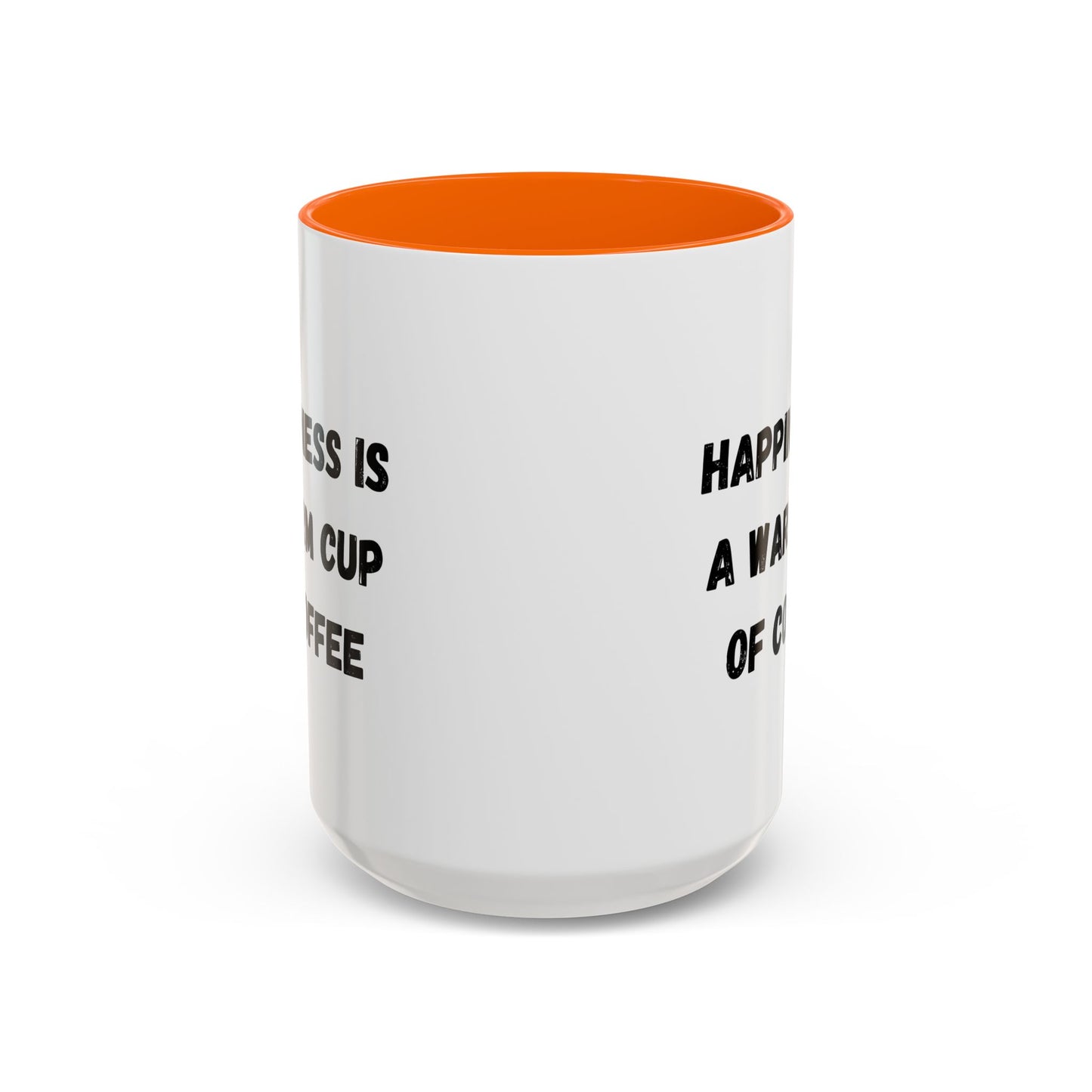 Coffee Mug — “Happiness Is A Warm Cup Of Coffee” Accent Ceramic Mug (11/15 oz)