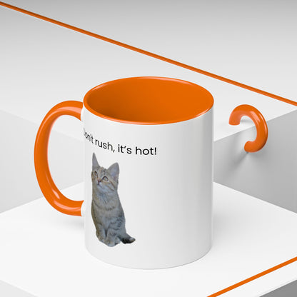 Ceramic cat coffee mug with "Don't rush, it's hot!" slogan, 11 oz, featuring a cute cat illustration and vibrant colors.