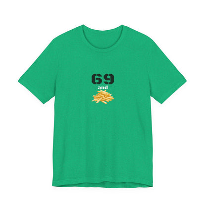 Unisex graphic T-shirt featuring a humorous 69 and French fries design, printed by Printify, casual and quirky fashion.