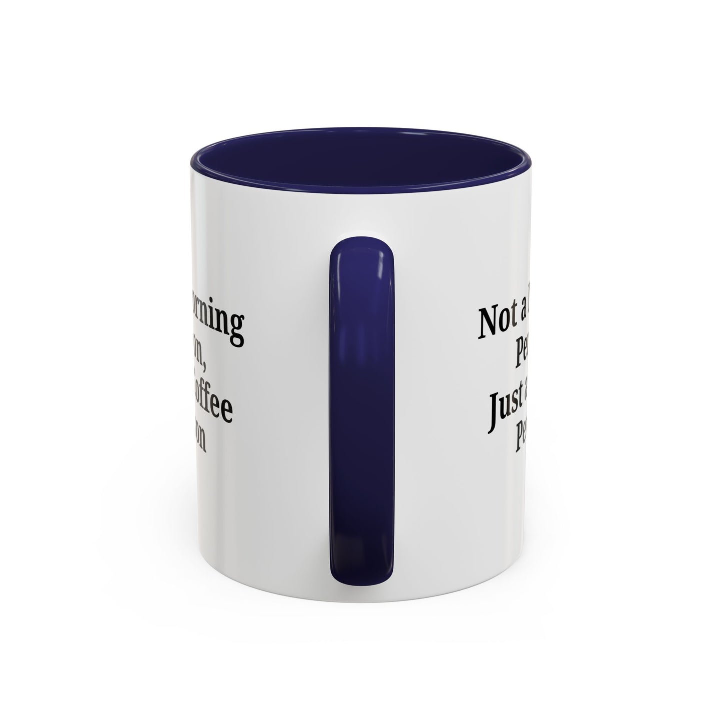 Coffee Lover's Accent Mug, Perfect for Gifting, Home Office Decor, Not a Morning Person, Coffee Enthusiast, Funny Coffee Mug - TRV