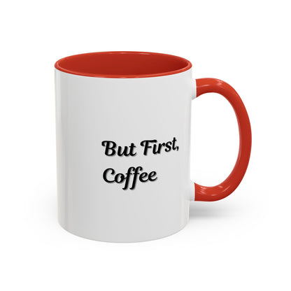 Black handle and rim coffee mug with "But First Coffee" print, 11oz or 15oz, from Printify featuring a stylish ceramic cup.