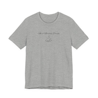 Casual Graphic Tee for Everyday Comfort, Unisex Jersey Tee with Inspirational Quote, Gift for Friends, Birthday Gift, Motivational Tee