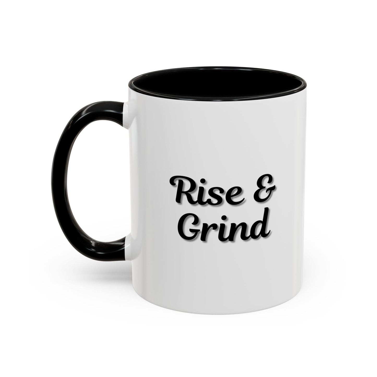 Motivational Rise & Grind Coffee Mug, Black Accent Mug, Daily Inspiration, Gift for Coffee Lovers, 11oz 15oz Ceramic Cup