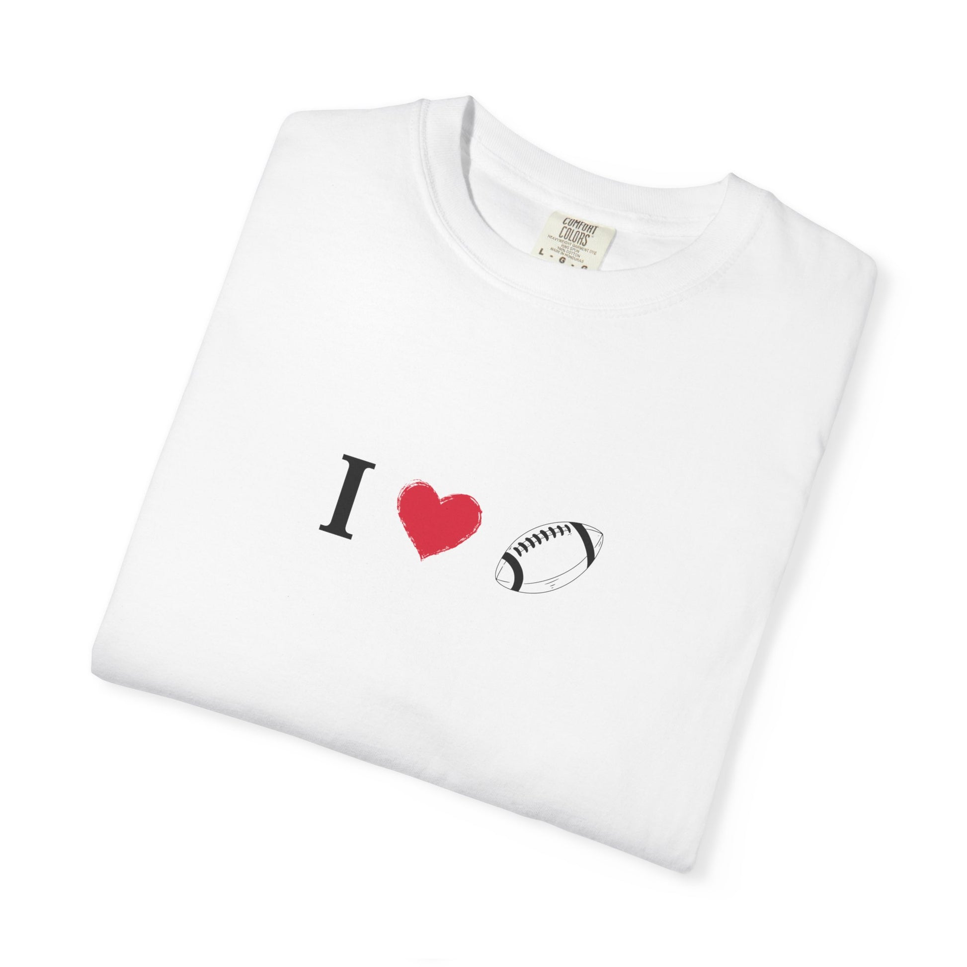 I Love Football T-Shirt - Unisex Cotton Tee, Fun Gift for Friends, Casual Style, Birthday Present, Summer Apparel - TRV