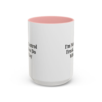 Funny Accent Coffee Mug - I'm Not a Control Freak, Gift for Boss/Office, Unique Tea Cup, Ideal for Birthdays, Humor Lovers - TRV