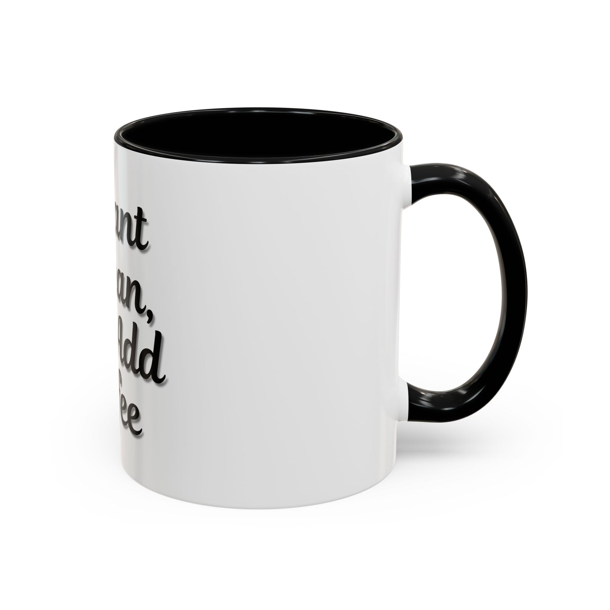 Inspirational Accent Coffee Mug - 'Instant Human, Just Add Coffee' - Perfect Gift for Coffee Lovers - TRV