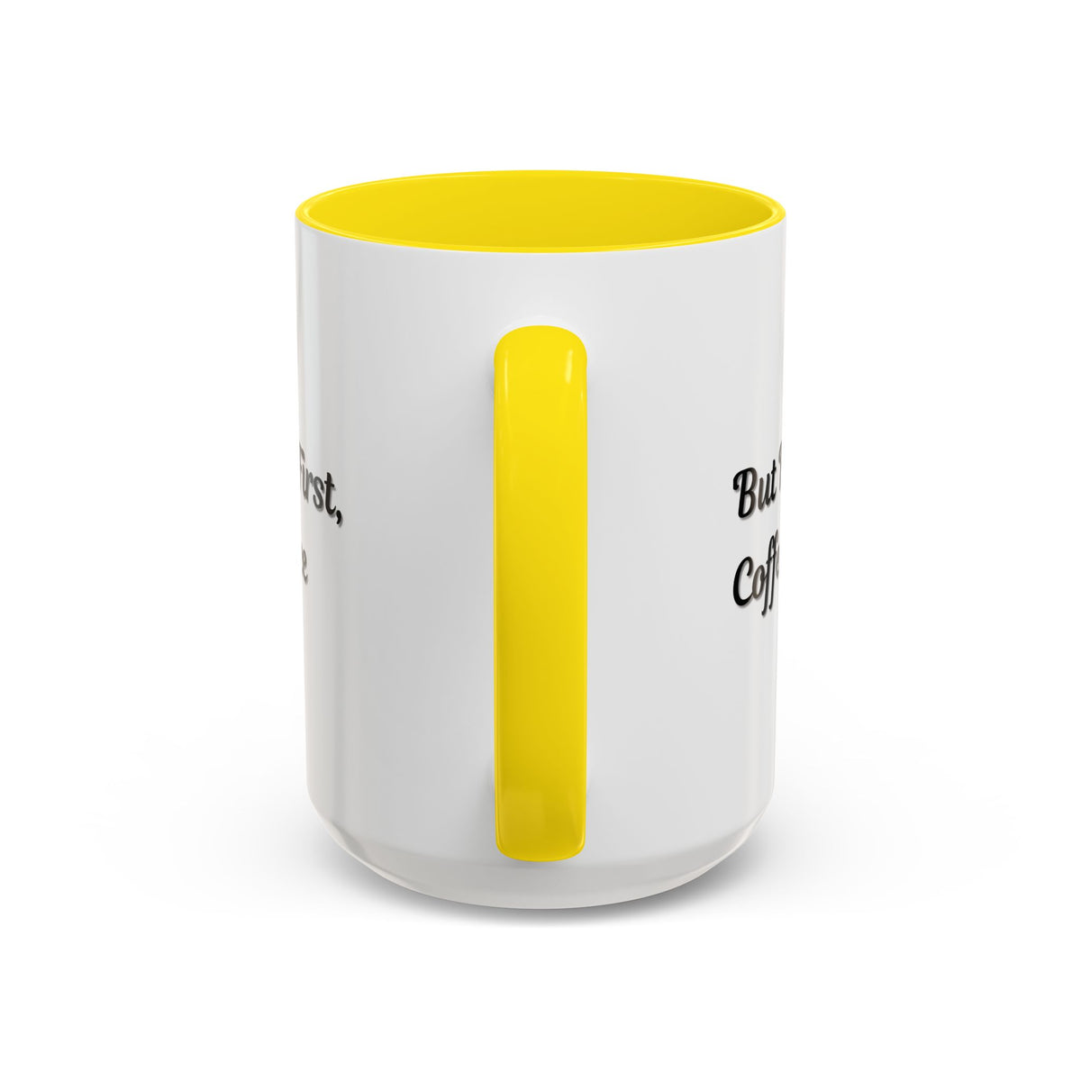 Black handle and rim coffee mug with "But First Coffee" print, 11oz size, by Printify, shown from a front angle.