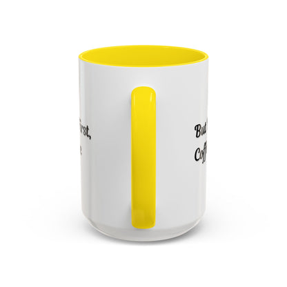Black handle and rim coffee mug with "But First Coffee" print, 11oz size, by Printify, shown from a front angle.
