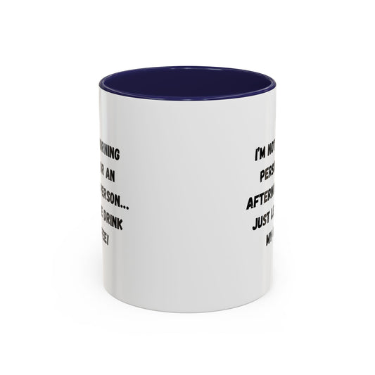 White ceramic mug with "I'm Not a Morning Person" humorous message, perfect for night owls and coffee lovers.